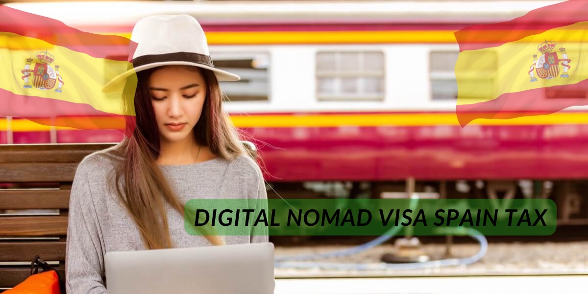 Digital Nomad Visa Spain Tax